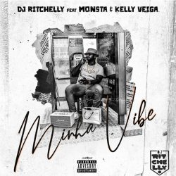 Dj Ritchelly x Monsta x Kelly Veiga – Minha Vibe
